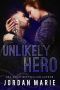 [Kindle Worlds: Happily Ever Alpha 01] • Unlikely Hero